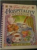 Beispielbild fr The Fine Art of Hospitality Handbook (Tips and Recipes) zum Verkauf von Wonder Book