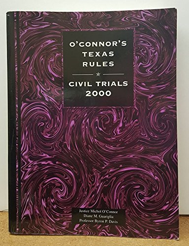 Stock image for O'Connor's Texas Rules * Civil Trials 2000 for sale by K & L KICKIN'  BOOKS