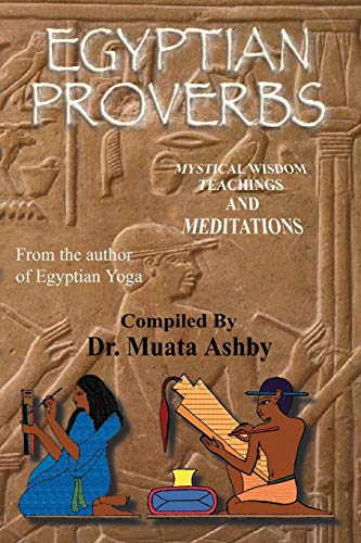 Egyptian Proverbs (Tem T Tchaas) (9781884564000) by Ashby, Muata