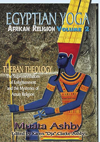 Beispielbild fr Egyptian Yoga: African Religion Theban Theology zum Verkauf von Half Price Books Inc.