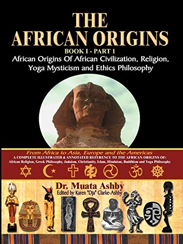 Beispielbild fr The African Origins: African Origins of African Civilization, Mystic Religion, Yoga Mystical zum Verkauf von PlumCircle