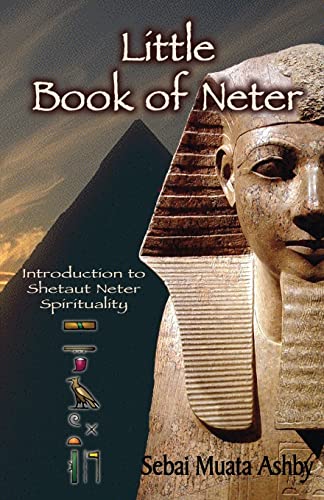 Stock image for Little Book of Neter: Introduction to Shetaut Neter Spirituality and Religion for sale by HPB-Diamond