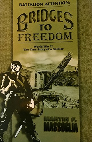 Beispielbild fr Battalion Attention: Bridges to Freedom zum Verkauf von Booketeria Inc.