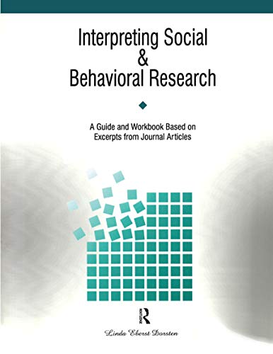 Immagine dell'editore per Interpreting Social and Behavioral Research: A Guide and Workbook Based on Excerpts from Journals venduto da Revaluation Books