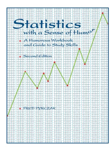 Beispielbild fr Statistics with a Sense of Humor : A Humorous Workbook and Guide to Study Skills zum Verkauf von Better World Books