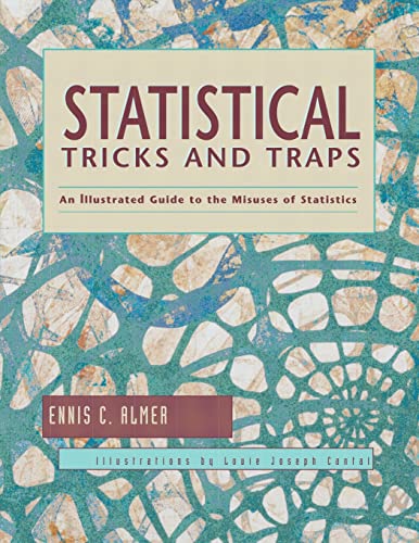 9781884585234: Statistical Tricks and Traps: An Illustrated Guide to the Misuse of Statistics