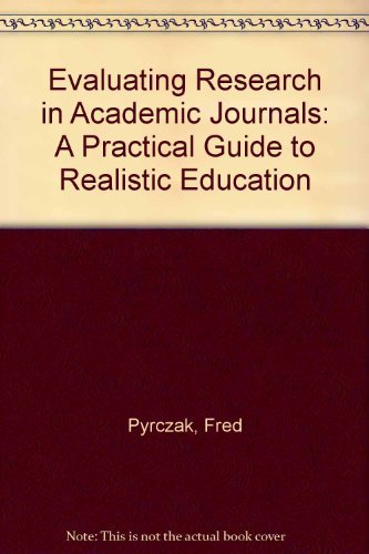 Immagine dell'editore per Evaluating Research in Academic Journals: A Practical Guide to Realistic Education venduto da Bahamut Media