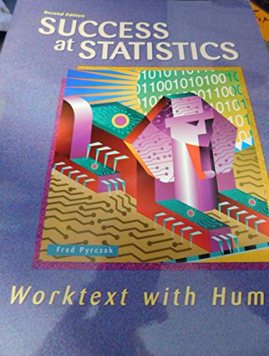 Imagen de archivo de Success at Statistics: A Worktext with Humor a la venta por Half Price Books Inc.