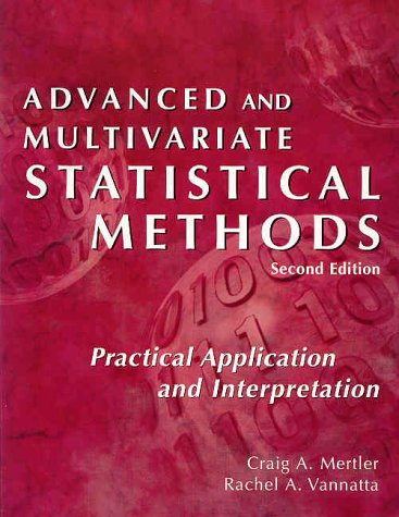 Advanced and Multivariate Statistical Methods (9781884585418) by Craig Mertler