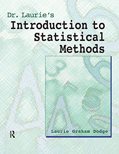 Beispielbild fr Dr. Laurie's Introduction to Statistical Methods zum Verkauf von Blackwell's