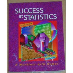 Imagen de archivo de Success at Statistics: A Worktext With Humor a la venta por HPB-Diamond