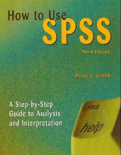 Stock image for How to Use Spss: A Step-By-Step Guide to Analysis and Interpretation, 3rd for sale by a2zbooks