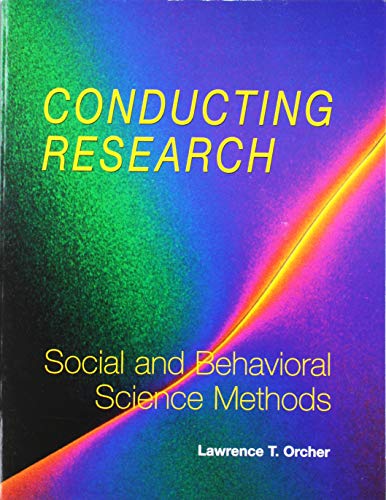 9781884585609: Conducting Research: Social and Behavioral Science Methods