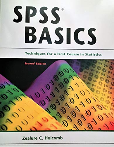 Imagen de archivo de SPSS Basics-2nd Ed : Techniques for a First Course in Statistics a la venta por Better World Books