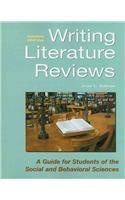 Imagen de archivo de Writing Literature Reviews: A Guide for Students of the Social and Behavioral Sciences a la venta por SecondSale