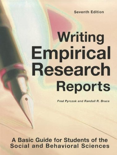 Beispielbild fr Writing Empirical Research Reports-7th Ed : A Basic Guide for Students of the Social and Behavioral Sciences zum Verkauf von Better World Books