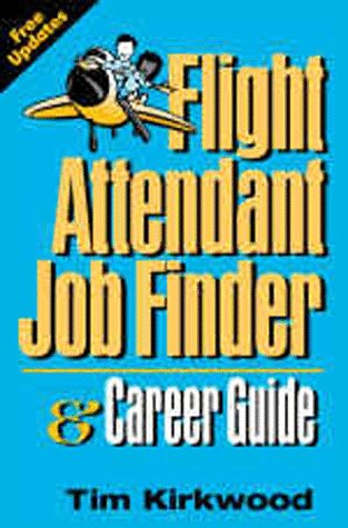 9781884587153: Flight Attendant Job Finder & Career Guide (Flight Attendant Job Finder & Career Guide)