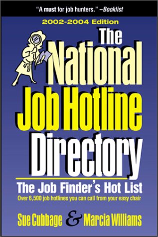 National Job Hotline Directory: The Job Finder's Hot List, 3rd Edition (9781884587207) by Cubbage, Sue A.; Williams, Marcia P.; Cubbage, Sue; Williams, Marcia