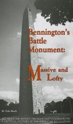 Beispielbild fr Bennington's Battle Monument: Massive and Lofty [Paperback] [Mar 01, 1994] Re. zum Verkauf von Sperry Books