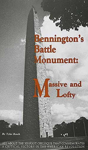 Bennington's Battle Monument: Massive & Lofty