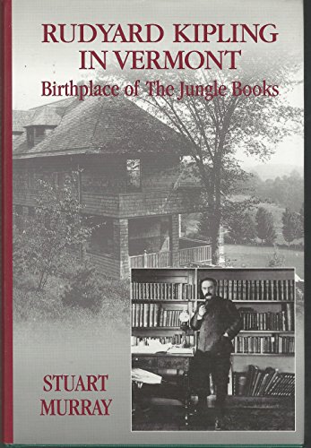 Beispielbild fr Rudyard Kipling in Vermont: Birthplace of the "Jungle Books" (Images from the Past) zum Verkauf von Reuseabook
