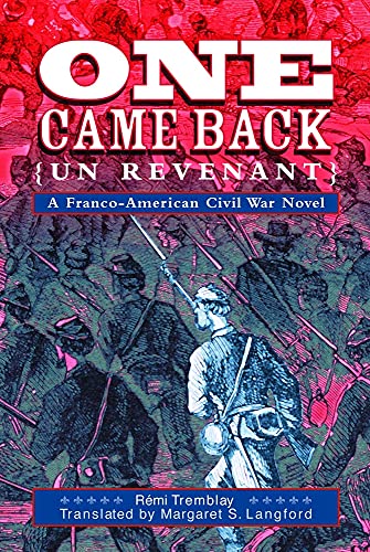 Beispielbild fr One Came Back (Un Revenant): A Franco-American Civil War Novel zum Verkauf von Hay-on-Wye Booksellers