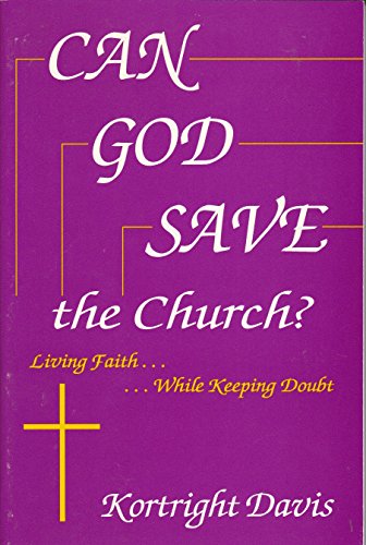 Beispielbild fr Can God Save the Church? Living Faith.While Keeping Doubt zum Verkauf von Irish Booksellers