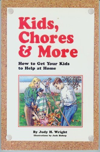 Beispielbild fr Kids, Chores & More zum Verkauf von SecondSale