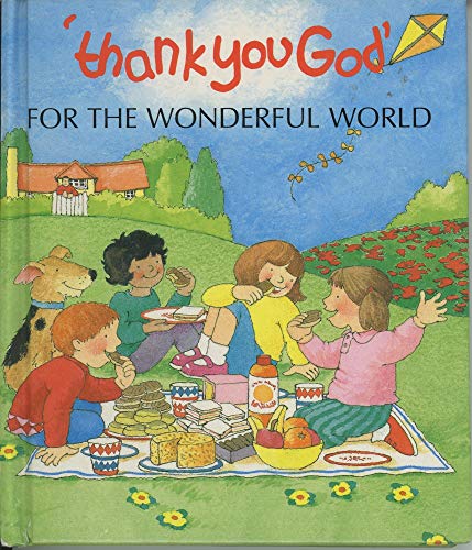 Beispielbild fr Thank You God for the Wonderful World zum Verkauf von Wonder Book