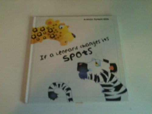 9781884628948: If a leopard changes its spots (Magic picture book)