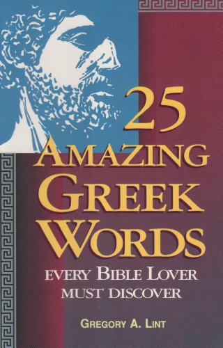 Stock image for 25 Amazing Greek Words Every Bible Lover Must Discover for sale by Your Online Bookstore