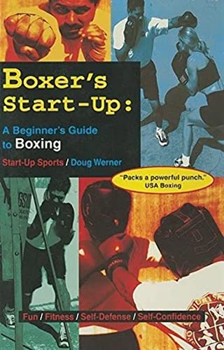 Stock image for Boxer's Start-up: A Beginner's Guide to Boxing for sale by Adagio Books