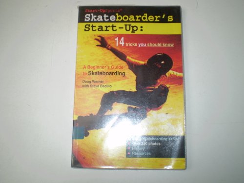 Imagen de archivo de Skateboarder's Start-Up: A Beginner's Guide to Skateboarding (Start-Up Sports) a la venta por SecondSale