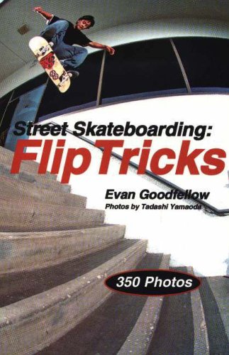 Stock image for Street Skateboarding: Flip Tricks for sale by Granada Bookstore,            IOBA
