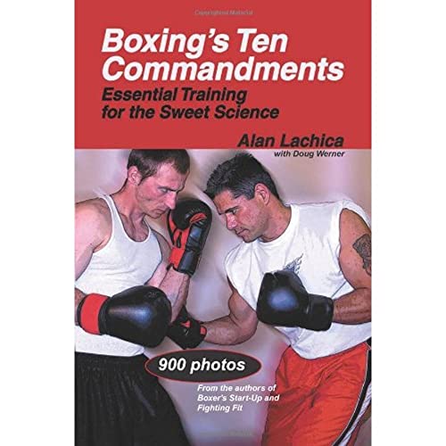 9781884654282: Boxing's Ten Commandments: Essential Training for the Sweet Science