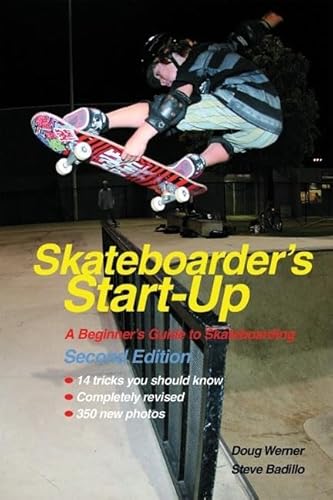 Beispielbild fr Skateboarder's Start-Up : A Beginner's Guide to Skateboarding zum Verkauf von Better World Books