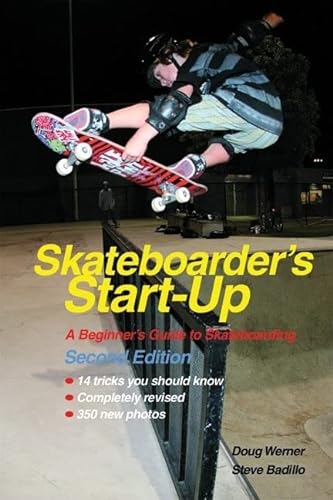 9781884654343: Skateboarder's Start-Up: A Beginner's Guide to Skateboarding: 11 (Start-Up Sports, 11)