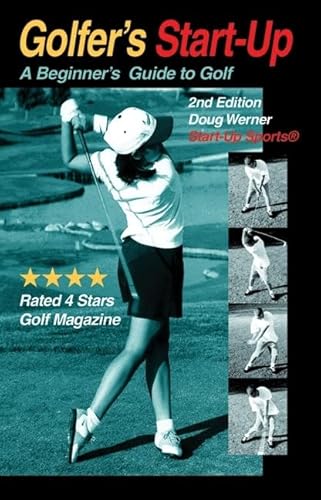 Imagen de archivo de Golfer's Start-Up: A Beginner's Guide to Golf (Start-Up Sports series) a la venta por Half Price Books Inc.