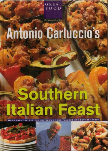 Beispielbild fr Antonio Carluccio's Southern Italian Feast zum Verkauf von SecondSale