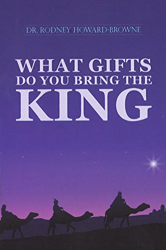 Stock image for What Gifts Do You Bring the King for sale by GF Books, Inc.