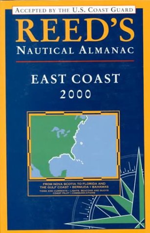 Imagen de archivo de Reed's Nautical Almanac: East Coast 2000 a la venta por ThriftBooks-Atlanta