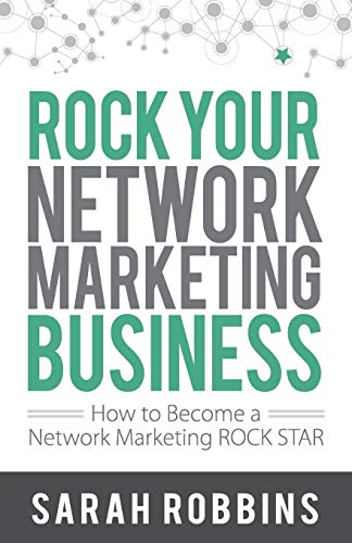 9781884667268: Rock Your Network Marketing Business: How to Become a Network Marketing Rock Star