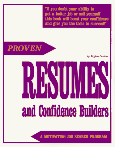 Stock image for Proven Resumes and Confidence Builders : A Motivating Job Search Program for sale by Half Price Books Inc.
