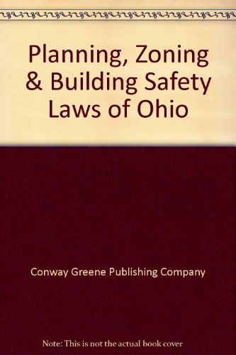 9781884669019: Planning, Zoning & Building Safety Laws of Ohio