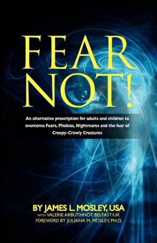 FEAR NOT (9781884687891) by Mosley, James L; Arbuthnot, Valerie
