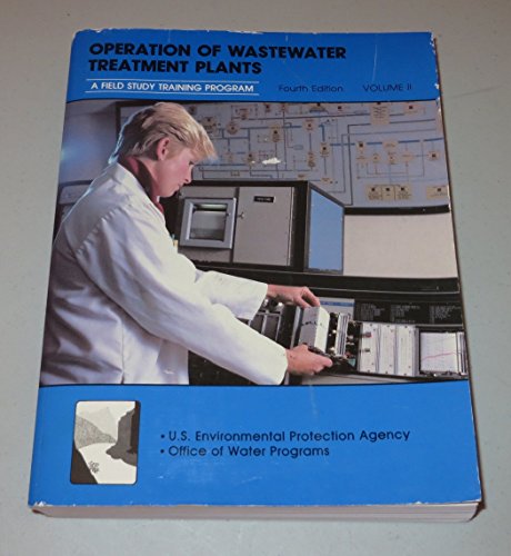 Beispielbild fr Operation of Wastewater Treatment Plants (A Field Study Training Program) Volume II zum Verkauf von -OnTimeBooks-