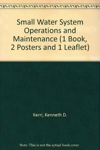 Beispielbild fr Small Water System Operation and Maintenance (1 Book, 2 Posters and 1 Leaflet) zum Verkauf von ThriftBooks-Dallas