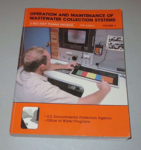 Beispielbild fr Operation and Maintenance of Wastewater Collection Systems, Vol. 2 zum Verkauf von The Book Chaser (FABA)