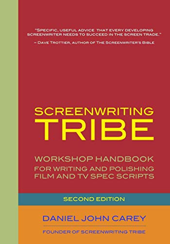 Beispielbild fr Screenwriting Tribe: Workshop Handbook for Writing and Polishing Film and TV Spec Scripts zum Verkauf von BooksRun