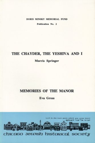 Stock image for Chayder, the Yeshiva and I; Memories of the Manor for sale by Book Booth